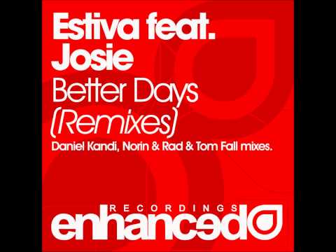 Estiva feat. Josie - Better Days (Norin & Rad Remix)