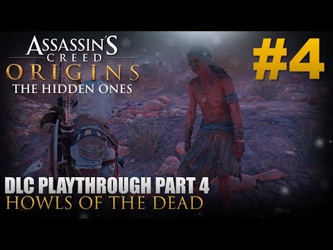 Assassin's Creed® Origins: The Hidden Ones | Playthrough Part #4 - Howls of the Dead