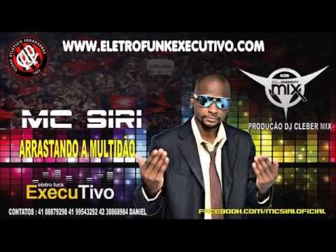 Mc Siri - Arrastando a Multidão