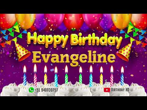 Evangeline Happy birthday To You - Happy Birthday song name Evangeline 🎁