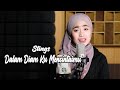 Dalam Diam Ku Mencintaimu (Stings) - Bening Musik Feat Azzahra Putri Cover