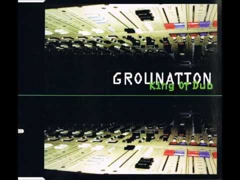 Grounation - King Of Dub (The Rootsman Dubplate Mix)