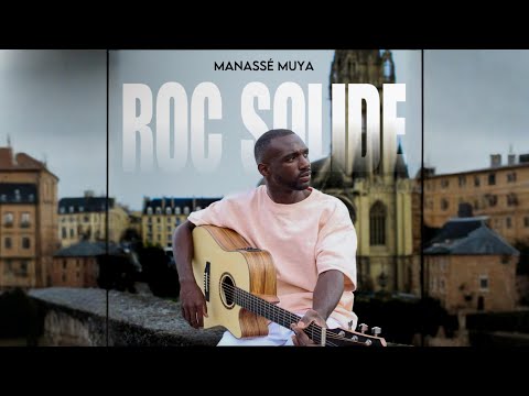 Manassé Muya - Roc Solide