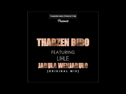 Thabzen Bibo feat.Lihle - Jabula Wenjabulo(Original Mix)