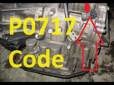 Causes and Fixes P0717 Code: Turbine/Input Shaft Speed Sensor “A” Circuit No Signal