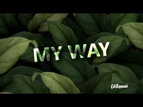 LITSQUAD - My Way (prod. VP) [lyric video]