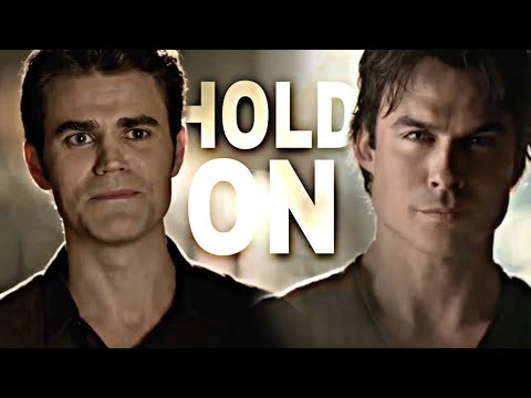 Damon & Stefan Tribute || Hold On [TVD]