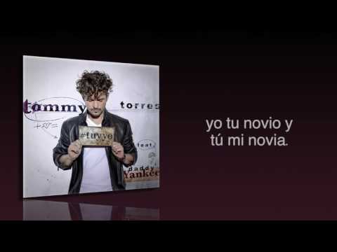 Tommy Torres, Daddy Yankee - Tú y Yo (Lyric Video)