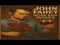 Guitar Tab for John Fahey performing "Wine and Roses"