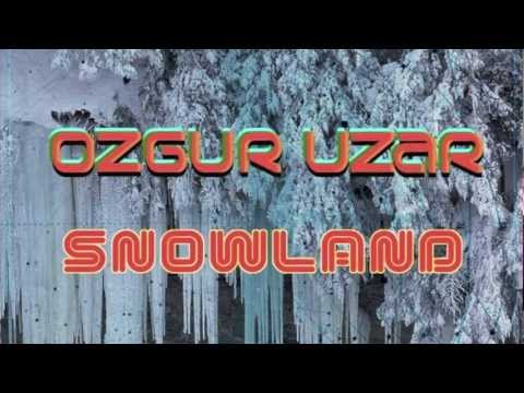 Ozgur Uzar - Snowland.m4v