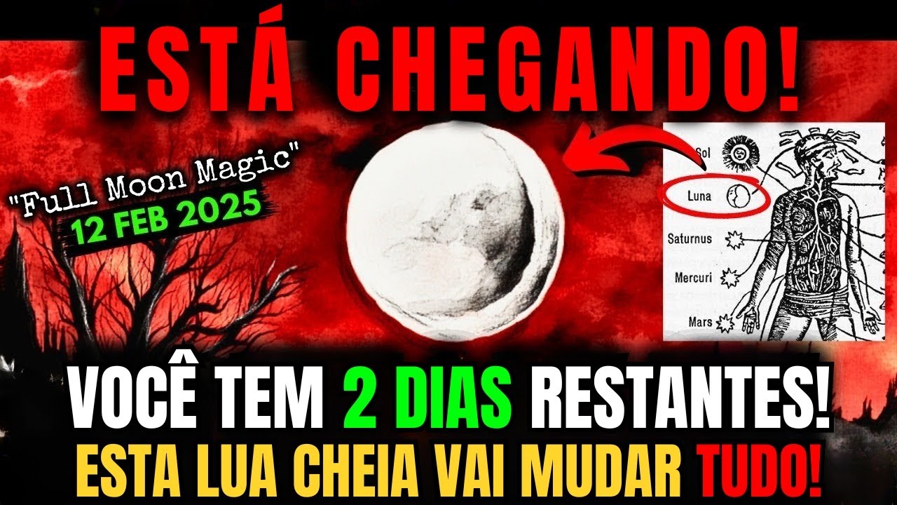 URGENTE! A LUA CHEIA de 12 de FEVEREIRO trará uma MUDANÇA PODEROSA… Você está pronto?