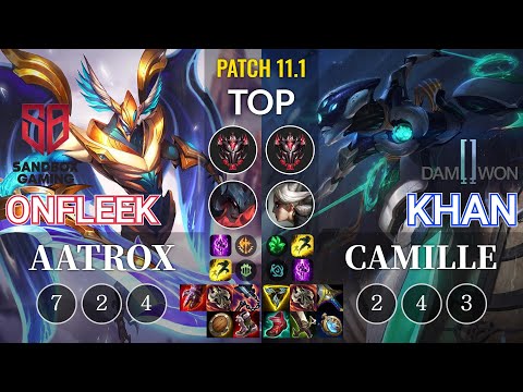 SB OnFleek Aatrox vs DWG Khan Camille Top - KR Patch 11.1