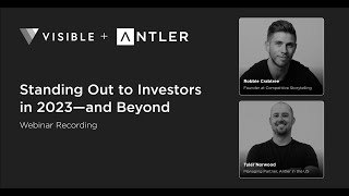 Standing out to investors in 2023 and beyond with Visible.vc and Antler