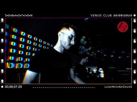 Sebastien Luminous Live Mix // Venus Club // 30-08-2019