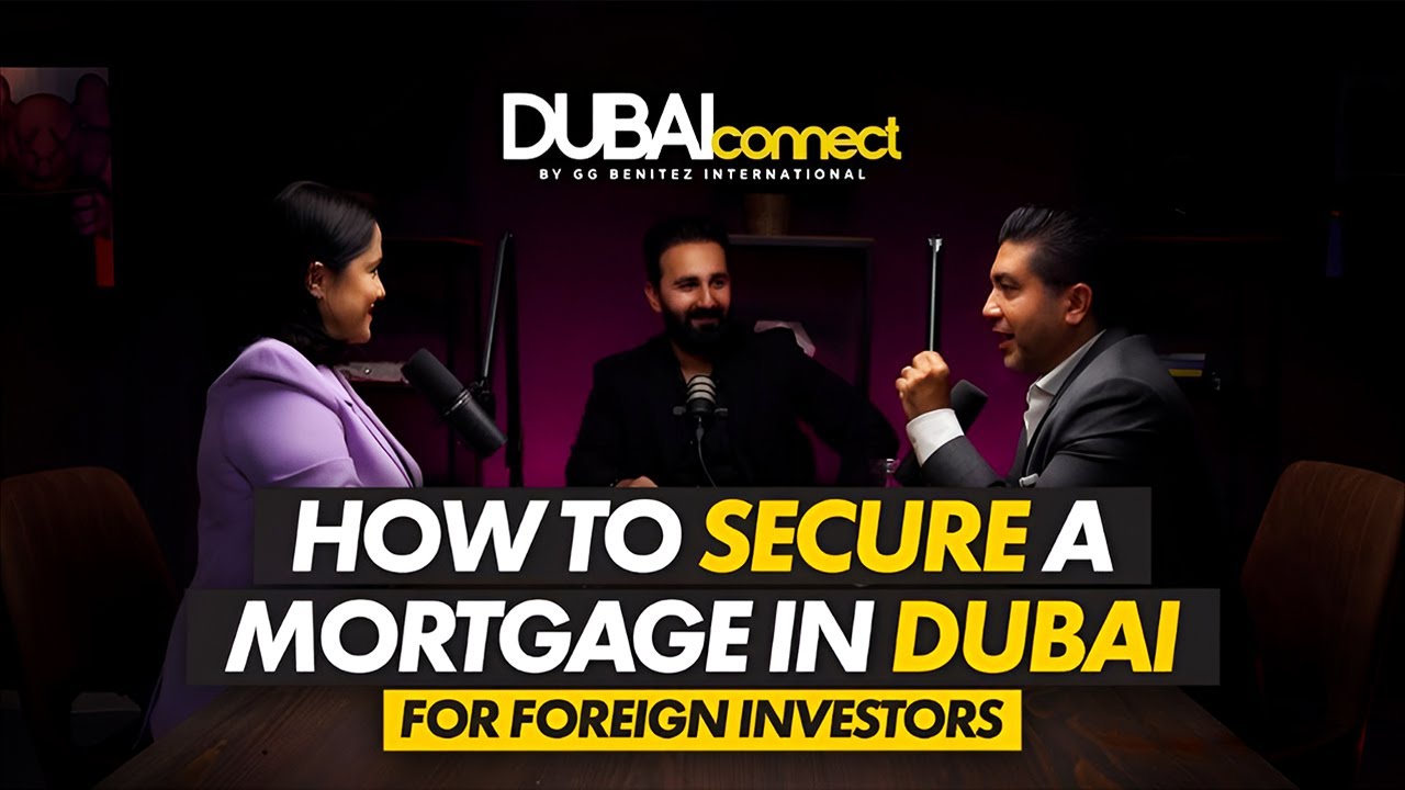 How Foreigners Investor’s Can Obtain Financing in Dubai Real Estate | Mortgages in Dubai Real Estate