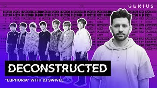The Making Of BTS&#39; 방탄소년단 &quot;Euphoria&quot; With DJ Swivel | Deconstructed