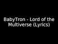 BabyTron Lord Of The Multiverse Lyrics