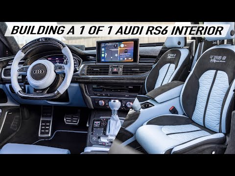BUILDING A 1OF1 AUDI RS6 CUSTOM INTERIOR - To be Unique