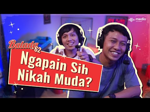 Nikah Muda Bikin Hidup Tambah Susah?!?! | Balada +62 S01E04