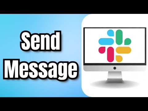 How To Send Message In Slack - Full Guide
