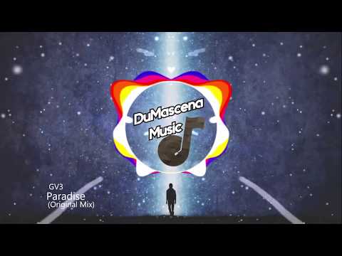 GV3 - Paradise (Original Mix)