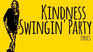 Kindness – Swingin&#39; Party Lyrics / Letra [Paper Towns Soundtrack]