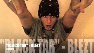 "Black Tar" - Blezt