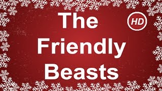 The Friendly Beasts with Sing Along Lyrics  | Best Christmas Songs &amp; Carols