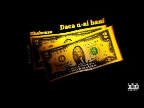 Gheboasa feat. Lil Cagula & BDLP - Daca N ai Bani (Full Leak)