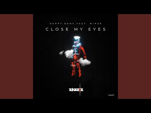 Close My Eyes