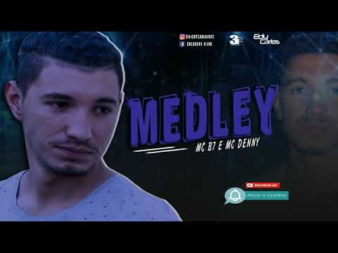 Medley Mc B7 e Mc Denny (Prod. Dj Edy Carlos)