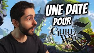 MON AVIS SUR GUILD WARS 3 - Date et annonce