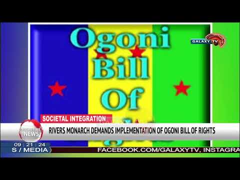 RIVERS MONARCH DEMANDS IMPLEMENTATION OF OGONI BILL OF RIGHTS