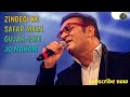 ZINDEGI KE SAFAR MAIN GUZAR JATE HAI JO MAKAM FULL SONG Abhijeet Bhattacharya Voice Solo Song
