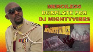 Merciless - (Dj Mightyvibes Dubplate)