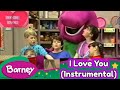 Barney I Love You Remastered Instrumental