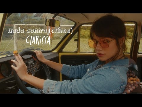 [Clipe Oficial] nada contra (ciúme) - Clarissa