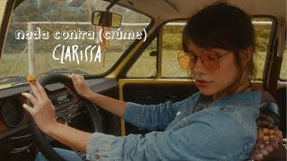 Clarissa - Nada Contra (ciúme)