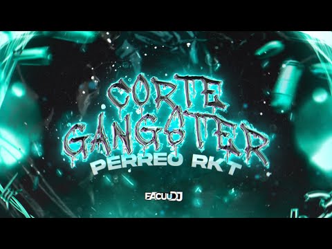 CORTE GANGSTER RKT 🔫 ( REMIX TIK TOK ) FACUU DJ