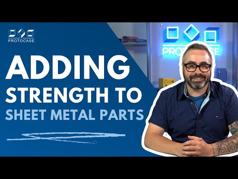 Proto Tech Tip - Adding Strength to Sheet Metal Parts