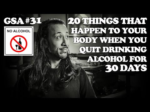 20 Things That Happen to Your Body When You QUIT Drinking ALCOHOL For 30 DAYS  (EP 31)