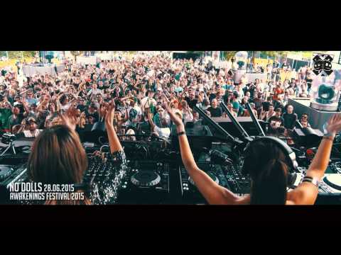 NO DOLLS @ AWAKENINGS FESTIVAL 2015 - AMSTERDAM, NETHERLANDS (Teaser)