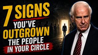 7 Signs You've Outgrown the People Around You | Jim Rohn Motivation