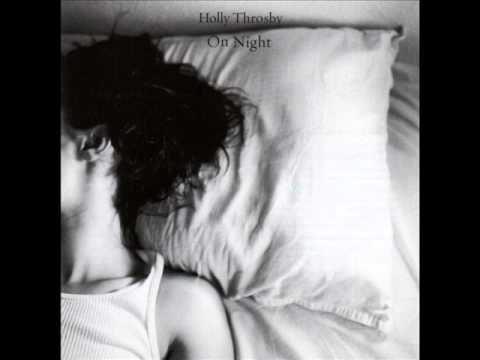 Holly Throsby - Some Nights Are Long