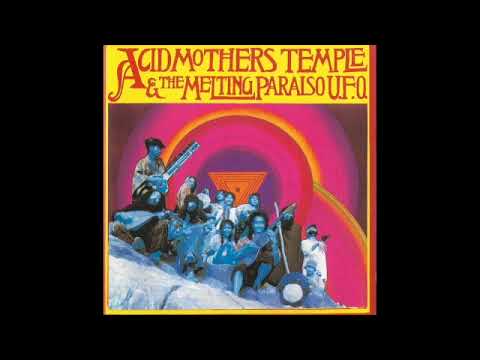 Acid Mothers Temple & the Melting Paraiso U.F.O. / 1st