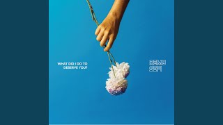 What Did I Do to Deserve You? Music Video