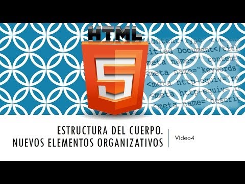 Curso HTML 5 Estructura del cuerpo y nuevos elementos Vídeo 4