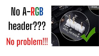 How to get RGB on a Non-RGB motherboard