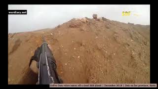 GoPro Cam video taken off a dead ISIS jihadi | December 2018 | Syria (full version)