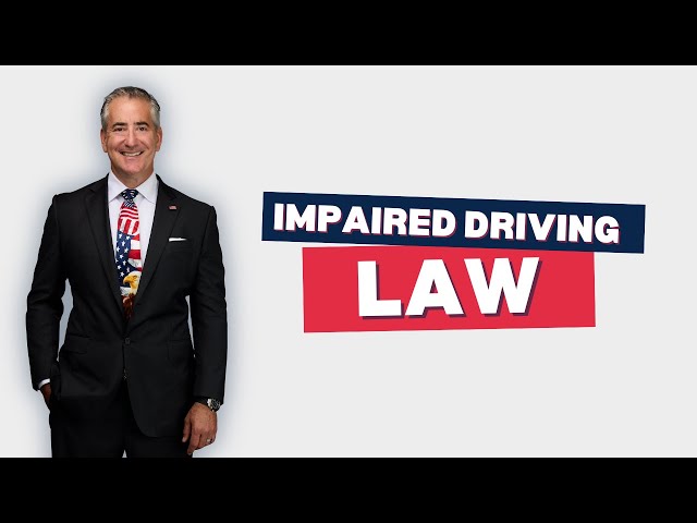 Impaired Driving Law: Everything You Need to Know